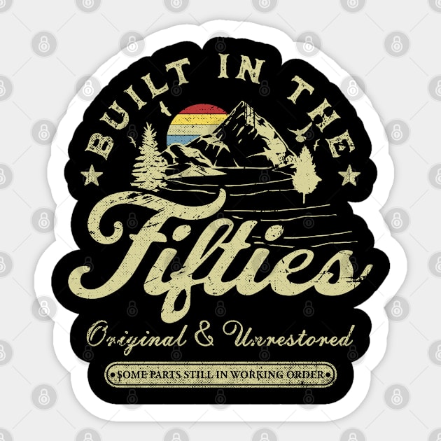 Built In The Fifties Original Unrestored Vintage 50s Sticker by mohazain